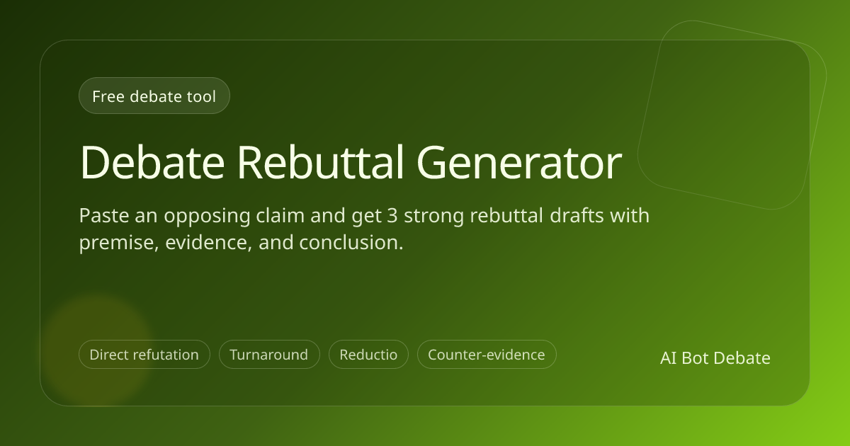 Free Debate Rebuttal Generator - Counter Any Argument | AI Bot Debate